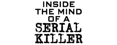 Inside the Mind of a Serial Killer logo