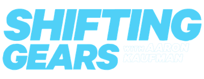 Shifting Gears with Aaron Kaufman logo