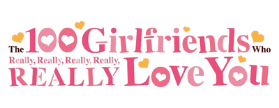 The 100 Girlfriends Who Really, Really, Really, Really, REALLY Love You logo