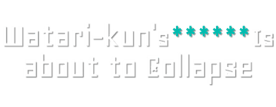 Watari-kun's ****** Is About to Collapse logo