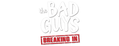 The Bad Guys: Breaking In logo