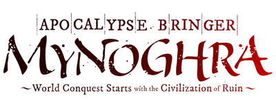 Apocalypse Bringer Mynoghra: World Conquest Starts with the Civilization of Ruin logo