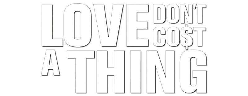 Love Don't Cost a Thing | Where to Stream &amp; Watch Online?
