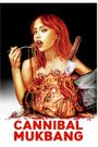 Cannibal Mukbang