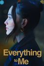 Everything to Me