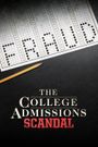 The College Admissions Scandal