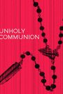 Unholy Communion