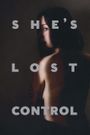 She's Lost Control