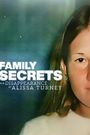 Family Secrets: The Disappearance of Alissa Turney