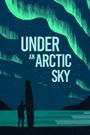 Under an Arctic Sky