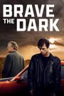 Brave the Dark