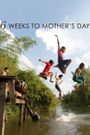 6 Weeks to Mother's Day