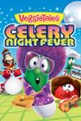 VeggieTales: Celery Night Fever