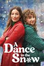 A Dance in the Snow