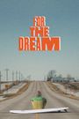 For the Dream