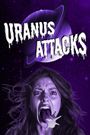 Uranus Attacks