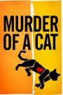 Murder of a Cat