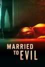 Married to Evil