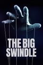 The Big Swindle