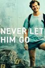 Never Let Him Go