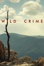 Wild Crime