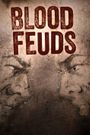 Blood Feuds