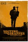 Waiting for Giraffes