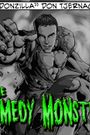 The Comedy Monster