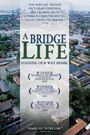 A Bridge Life: Finding Our Way Home