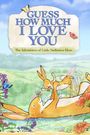 Guess How Much I Love You: Friendship Adventures