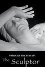 Through the Eyes of the Sculptor
