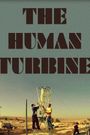 Human Turbine
