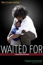 Waited for