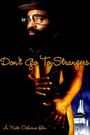 Don't Go to Strangers