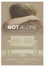 Not Alone