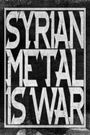 Syrian Metal Is War