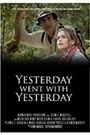 Yesterday went with Yesterday