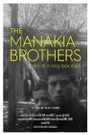 The Manakia Brothers. Diary of a Long Look Back