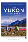 The Yukon Assignment