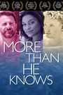 More Than He Knows