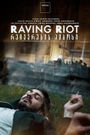 Raving riot