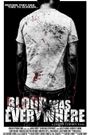 Blood Was Everywhere
