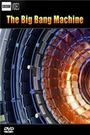 The Big Bang Machine