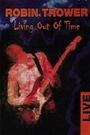 Robin Trower: Living Out of Time - Live!