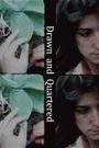 Drawn and Quartered