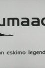 Lumaaq: An Eskimo Legend