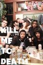 Kill Me to Death