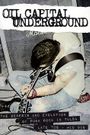 Oil Capital Underground: The Genesis & Evolution of Punk Rock in Tulsa-Late 70s to Mid 90s