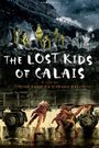 The Lost Kids of Calais