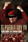 I Am the People: Venezuela Under Populism